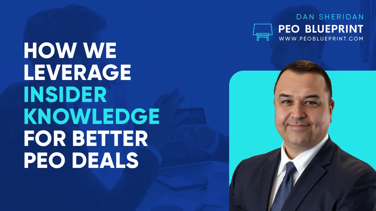 How-We-Leverage-Insider-Knowledge-for-Better-PEO-Deals